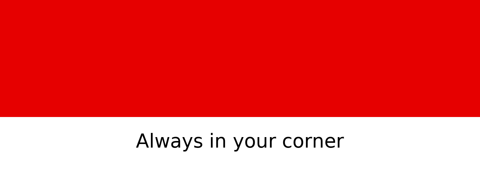Always in your corner